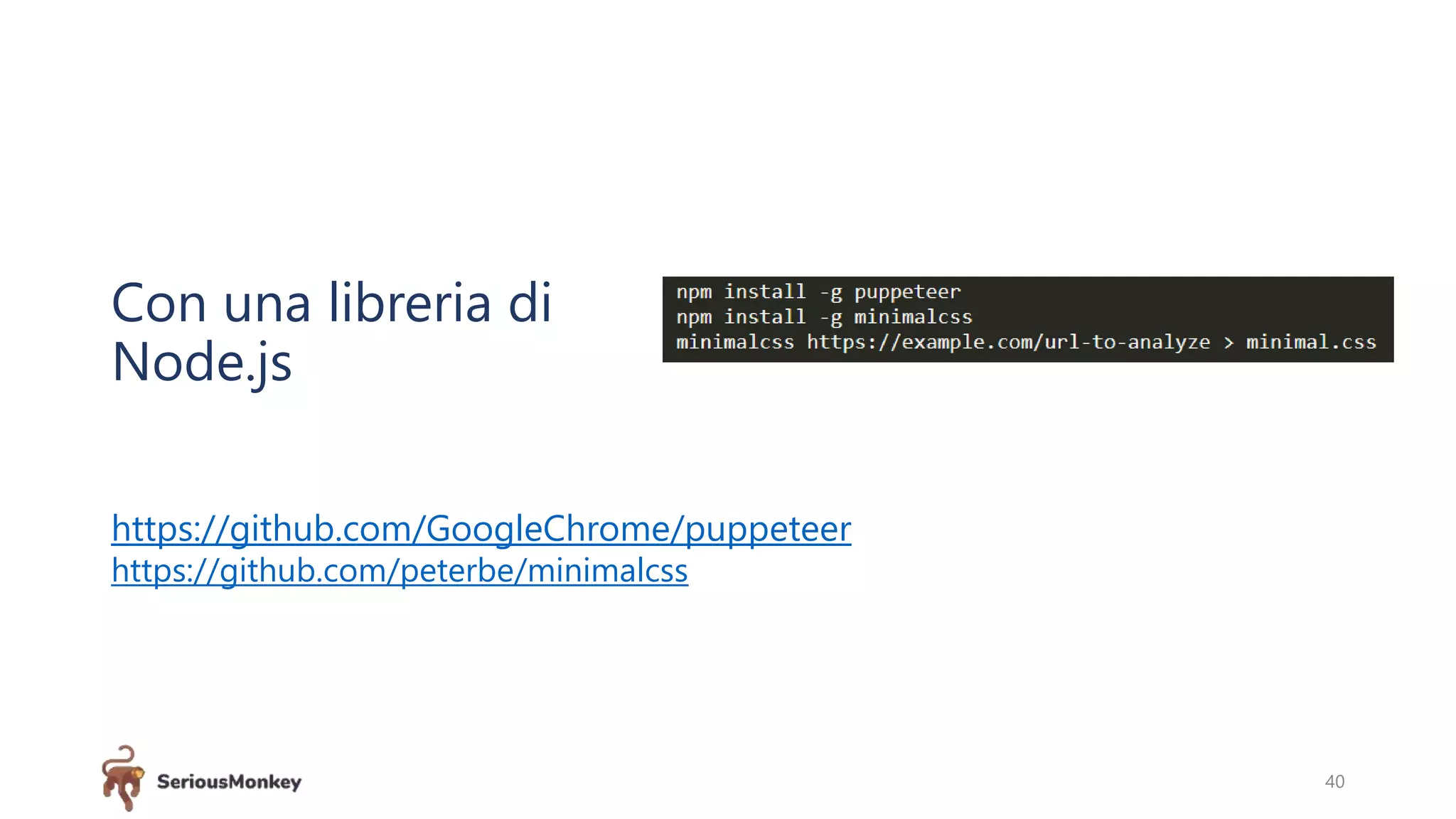 40
Con una libreria di
Node.js
https://github.com/GoogleChrome/puppeteer
https://github.com/peterbe/minimalcss
 