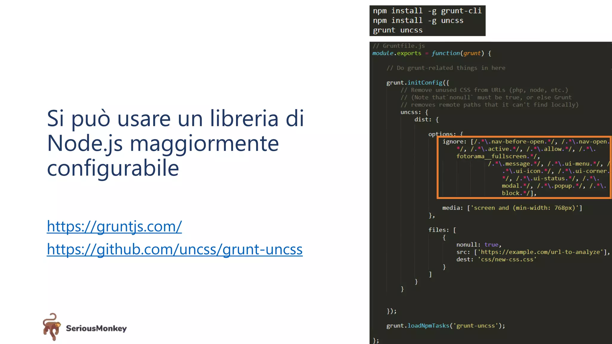42
Si può usare un libreria di
Node.js maggiormente
configurabile
https://gruntjs.com/
https://github.com/uncss/grunt-uncss
 