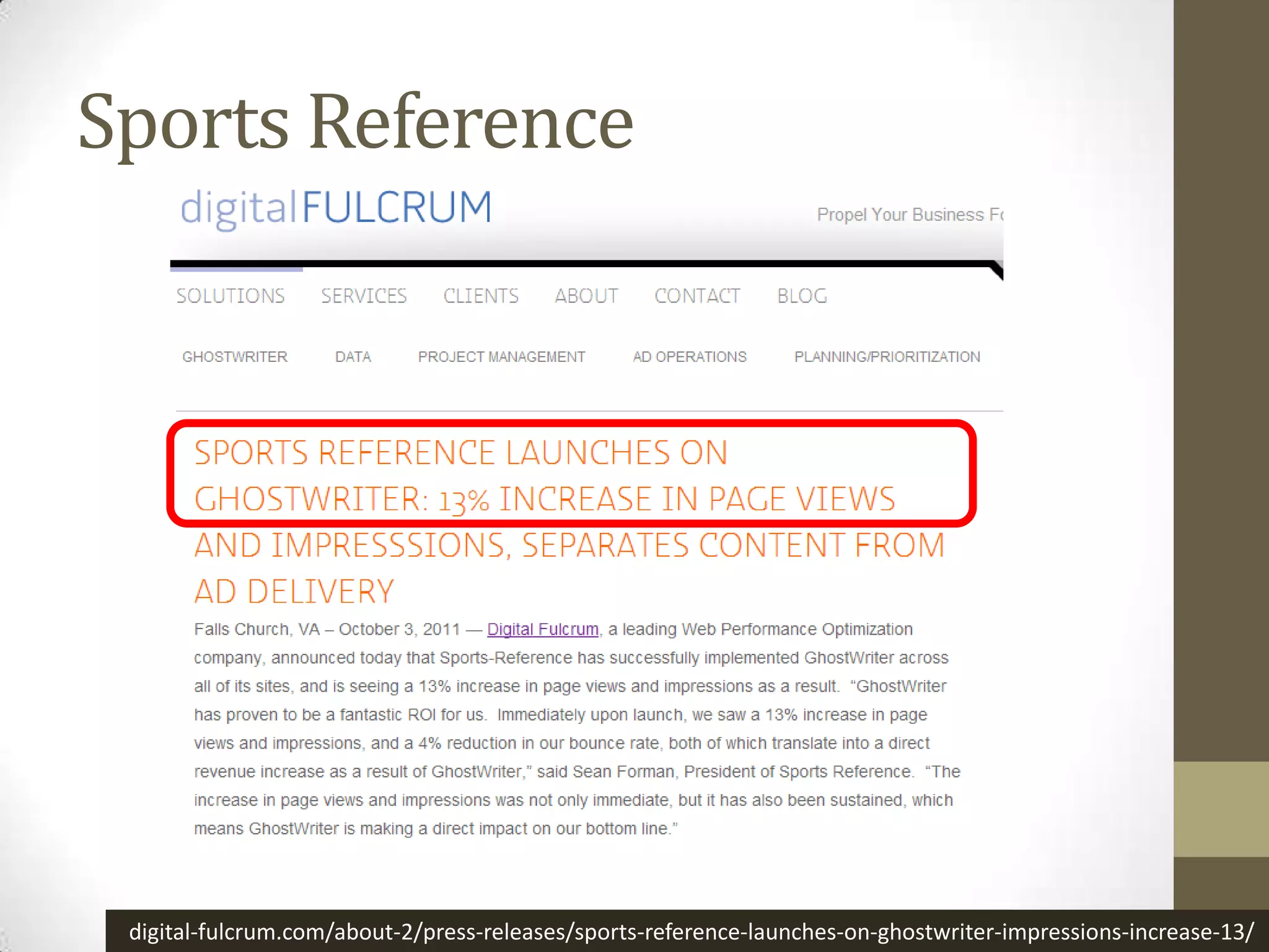Sports Reference




 digital-fulcrum.com/about-2/press-releases/sports-reference-launches-on-ghostwriter-impressions-increase-13/
 