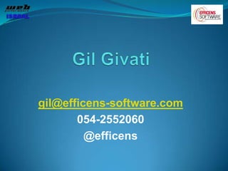 gil@efficens-software.com
       054-2552060
         @efficens
 