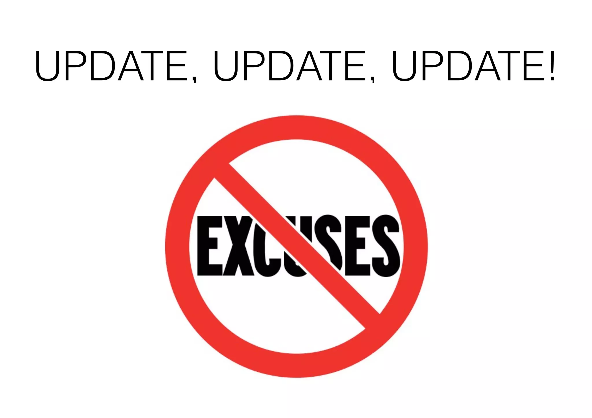 UPDATE, UPDATE, UPDATE!

 