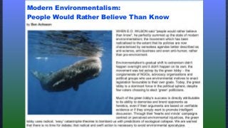 Modern Environmentalism:
People Would Rather Believe Than Know
 