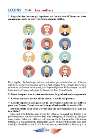 94
LEÇONS 3–4 Les métiers
1
e m p l e
( )
-
ui c’es rès di cile nous avons des en an s e uand une emme a un
pos e impor an en poli i ue ou dans une en reprise il audrai u’elle oue
ua re r les la emme pu li ue la emme sociale la emme mère e la emme
emme e c’es a solumen impossi le lors en accord d’ailleurs avec mon
mari ’ai c oisi de ne pas re la emme sociale c’es dire la emme ui re-
 