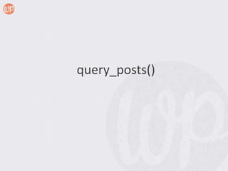 query_posts()
 