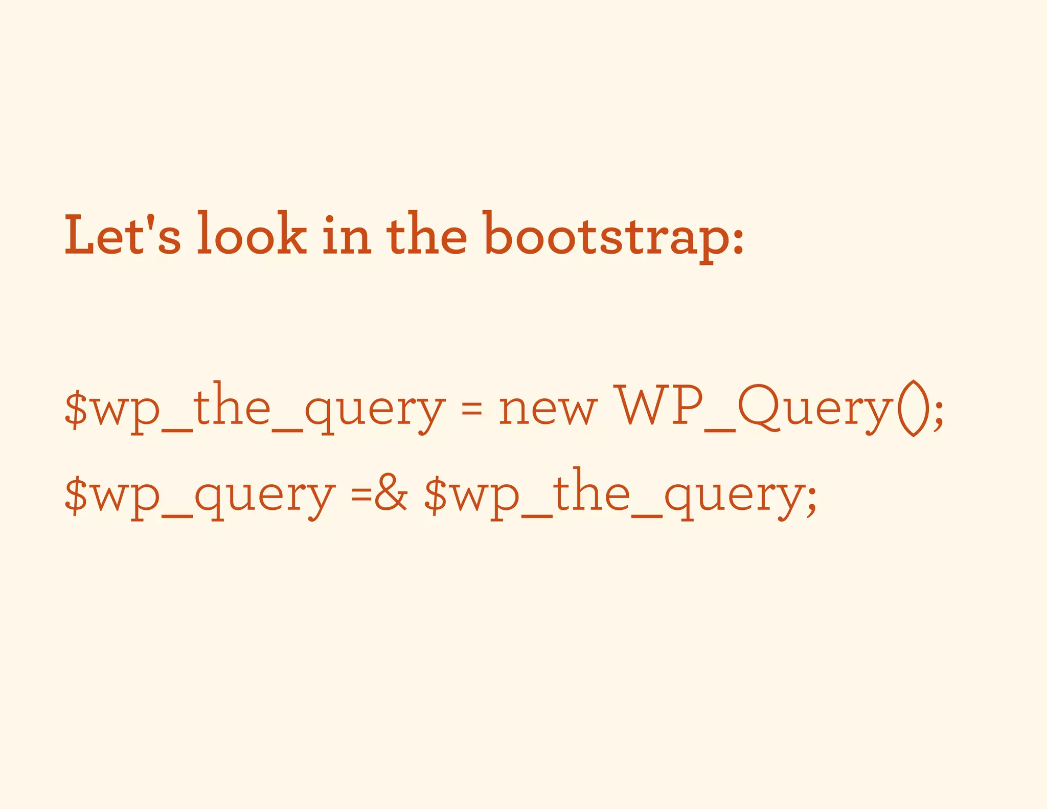 Let's look in the bootstrap:

$wp_the_query = new WP_Query();
$wp_query =& $wp_the_query;
 