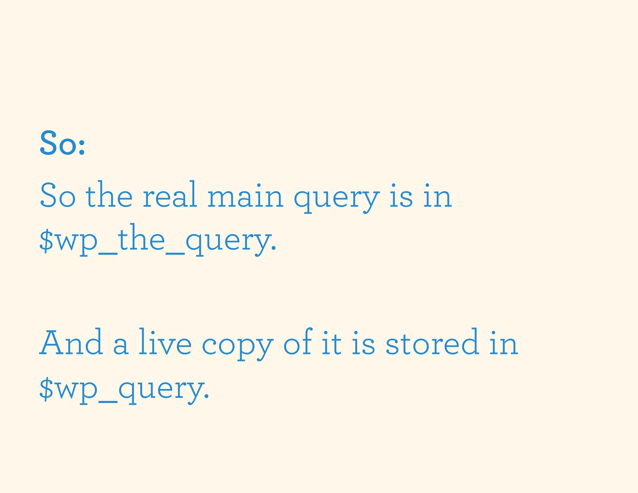 So:
So the real main query is in
$wp_the_query.

And a live copy of it is stored in
$wp_query.
 