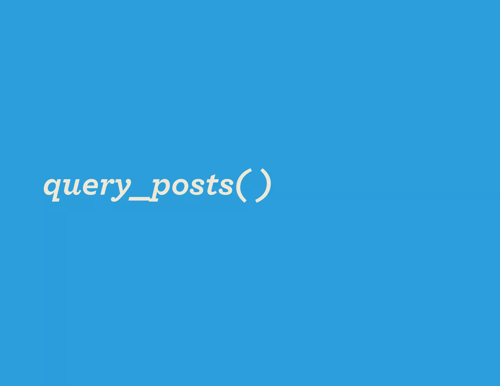 query_posts( )
 