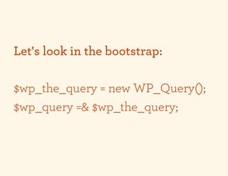 Let's look in the bootstrap:

$wp_the_query = new WP_Query();
$wp_query =& $wp_the_query;
 