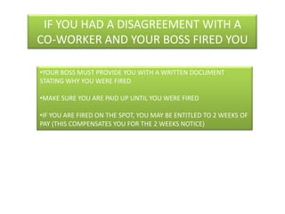 IF YOUR BOSS GAVE YOU A WRITTEN WARNING ABOUT BAD BEHAVIOURCANADIAN CUSTOM IS TO FIRE YOU THE SECOND TIME THEY GIVE YOU A WRITTEN WARNING 