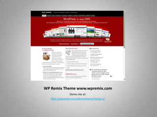WP Remix Theme www.wpremix.com Demo site at: http://wpremix.com/demo/home/home-1/ 