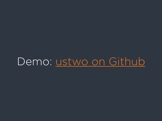 Demo: ustwo on Github
 