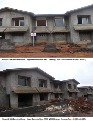 Manjari 2 BHK Executive Floors – (Upper Executive Floor - M-87 & M-88), (Lower Executive Floor - M-87A & M- 88A)
Manjari 2 BHK Executive Floors – (Upper Executive Floor - M-89 & M-90), (Lower Executive Floor - M-89A & M-90A)
 