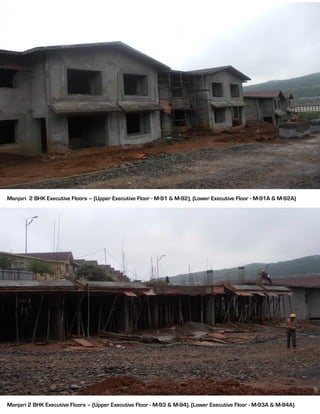 Manjari 2 BHK Executive Floors – (Upper Executive Floor - M-91 & M-92), (Lower Executive Floor - M-91A & M-92A)
Manjari 2 BHK Executive Floors – (Upper Executive Floor - M-93 & M-94), (Lower Executive Floor - M-93A & M-94A)
 