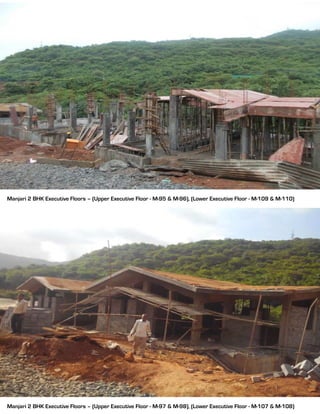 Manjari 2 BHK Executive Floors – (Upper Executive Floor - M-95 & M-96), (Lower Executive Floor - M-109 & M-110)
Manjari 2 BHK Executive Floors – (Upper Executive Floor - M-97 & M-98), (Lower Executive Floor - M-107 & M-108)
 