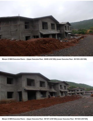 Manjari 2 BHK Executive Floors – (Upper Executive Floor - M-99 & M-100), (Lower Executive Floor - M-105 & M-106)
Manjari 2 BHK Executive Floors – (Upper Executive Floor - M-101 & M-102), (Lower Executive Floor - M-103 & M-104)
 