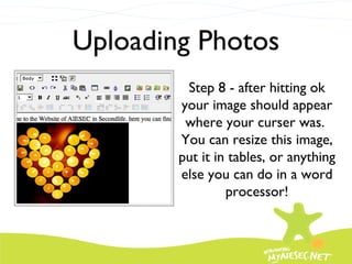 Uploading Photos Step 8 - after hitting ok your image should appear where your curser was.  You can resize this image, put it in tables, or anything else you can do in a word processor! 