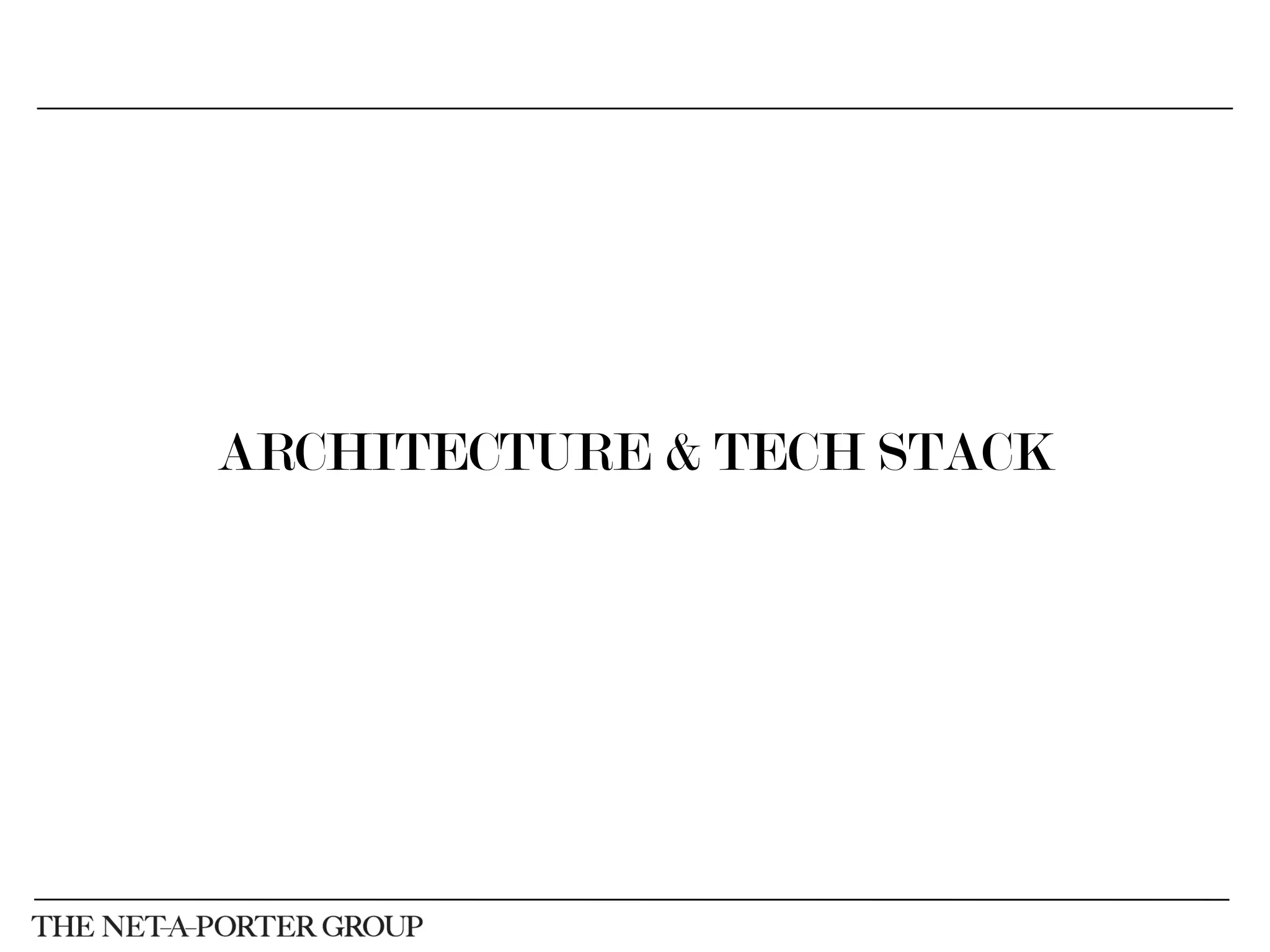 ARCHITECTURE & TECH STACK
 