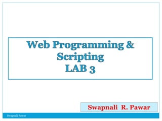 Swapnali R. Pawar
2
Swapnali Pawar
 