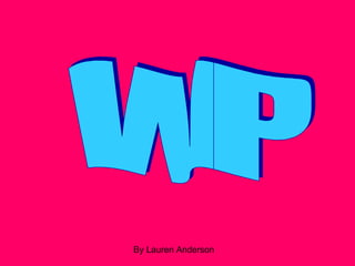 WP  By Lauren Anderson  