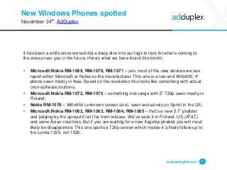 New Windows Phones spotted 
It has been a while since we last did a deep dive into our logs to look for what’s coming to t...