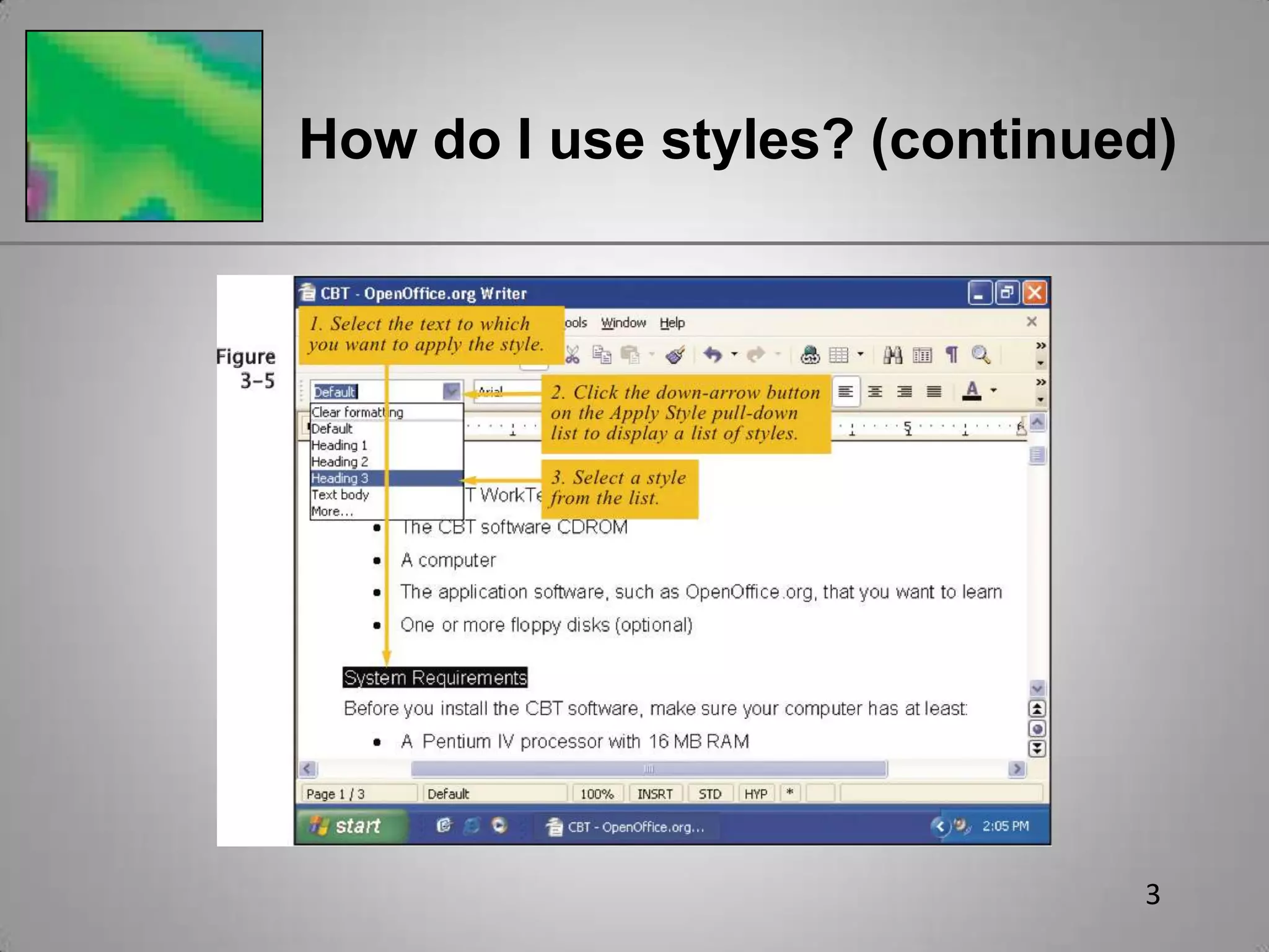 Consist of predefined formatting that can be applied to selected text