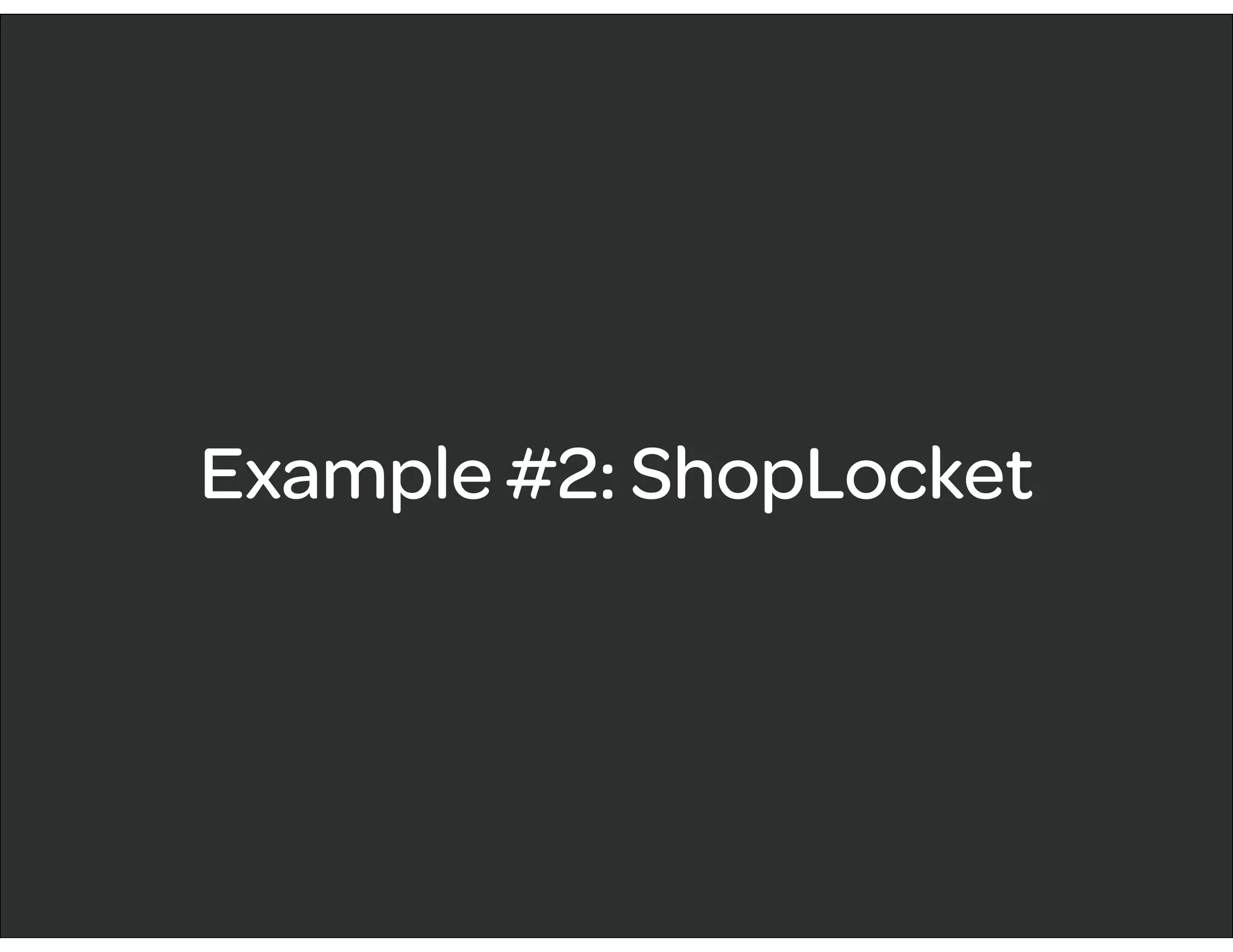 Example #2: ShopLocket
 