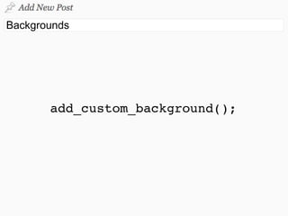 add_custom_background();
 
