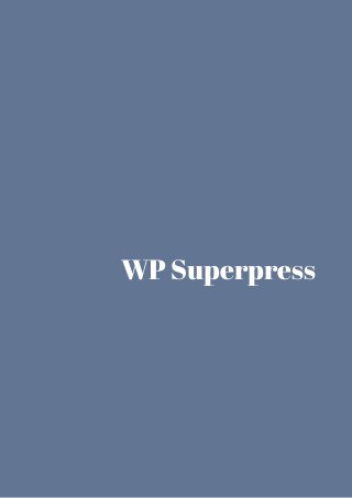 WP Superpress 
 