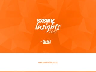  32
www.goadmedia.com.br
BY
 