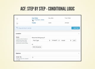 ACF: STEP BY STEP - CONDITIONAL LOGIC
 
