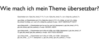 Geschrieben am <?php the_time('j. F Y'); ?> um <?php the_time() ?>, von <?php the_author() ?>
<p><?php _e( 'Geschrieben am...