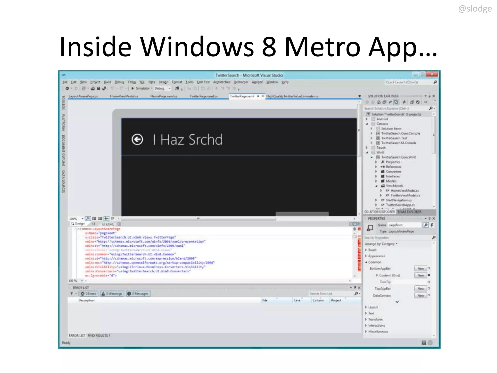 @slodge



Inside Windows 8 Metro App…
 