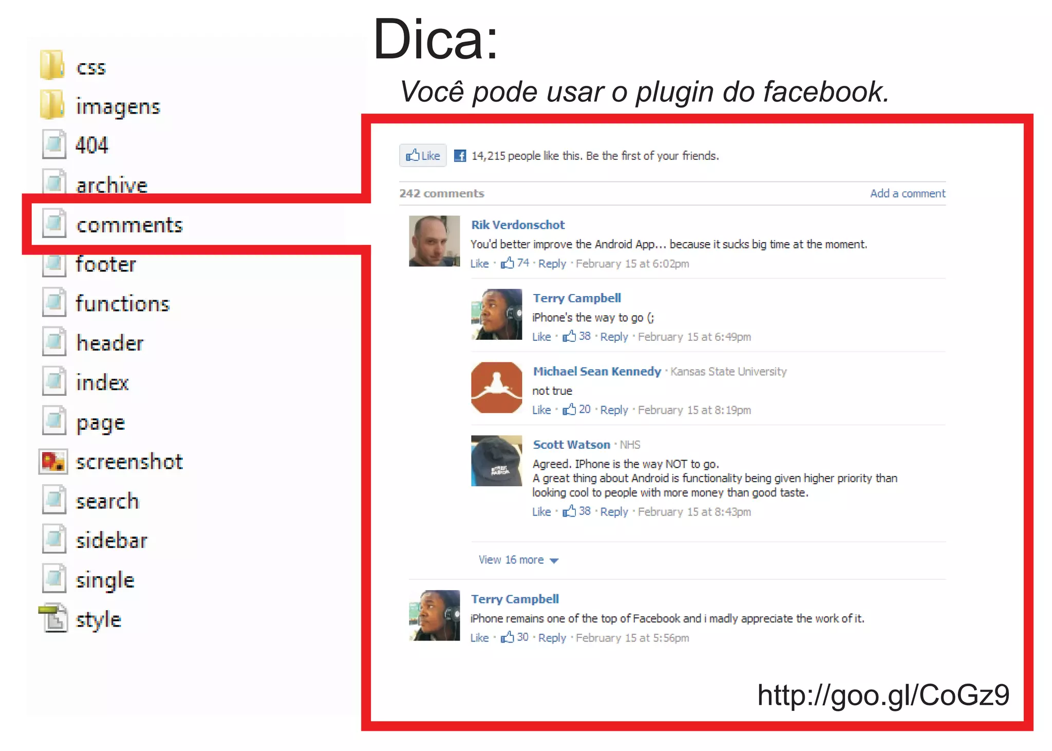 Dica:
 Você pode usar o plugin do facebook.




                           http://goo.gl/CoGz9
 
