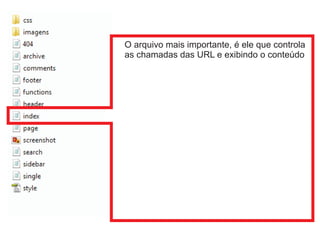 O arquivo mais importante, é ele que controla
as chamadas das URL e exibindo o conteúdo
 