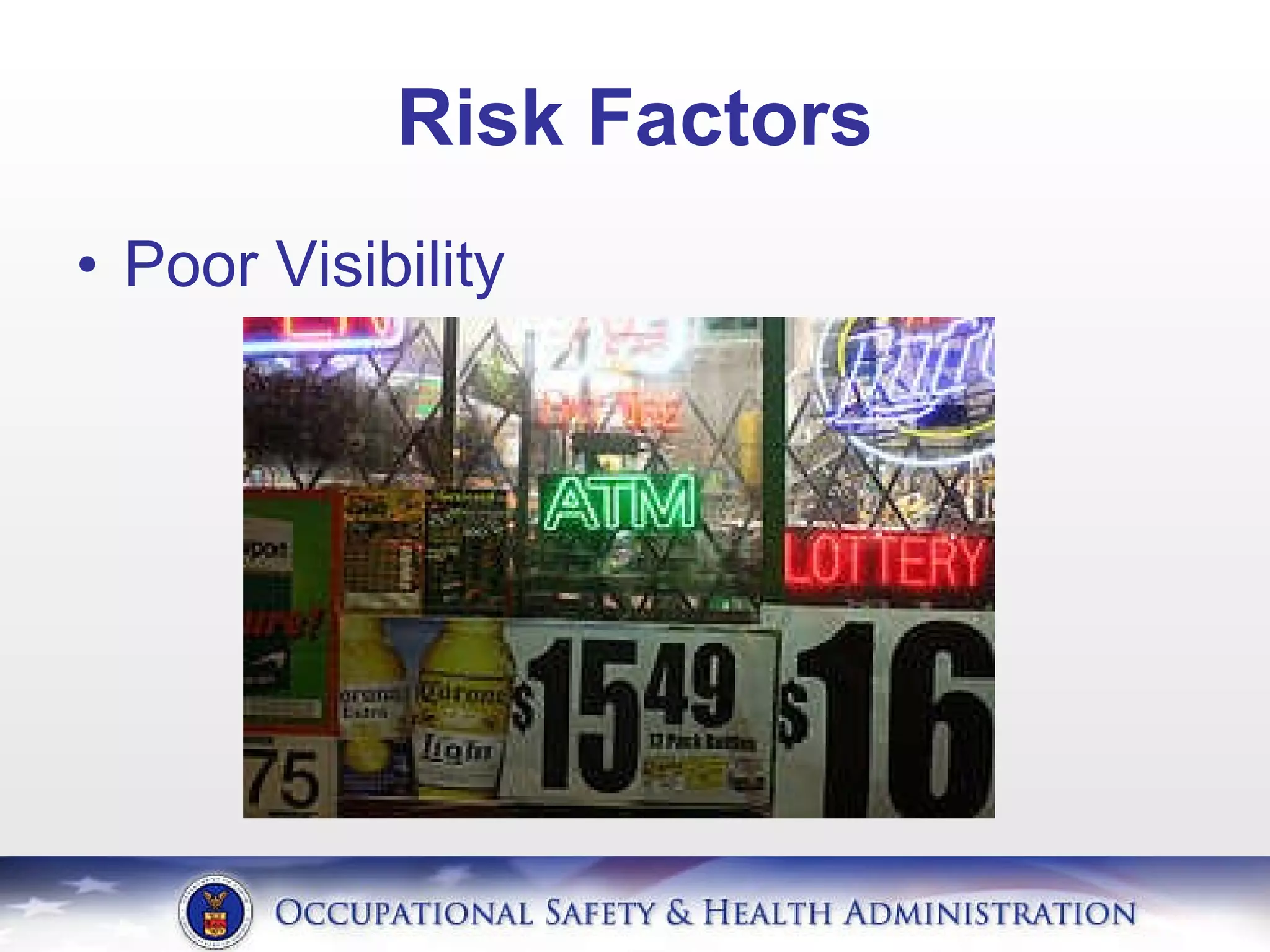 Risk Factors Poor Visibility 