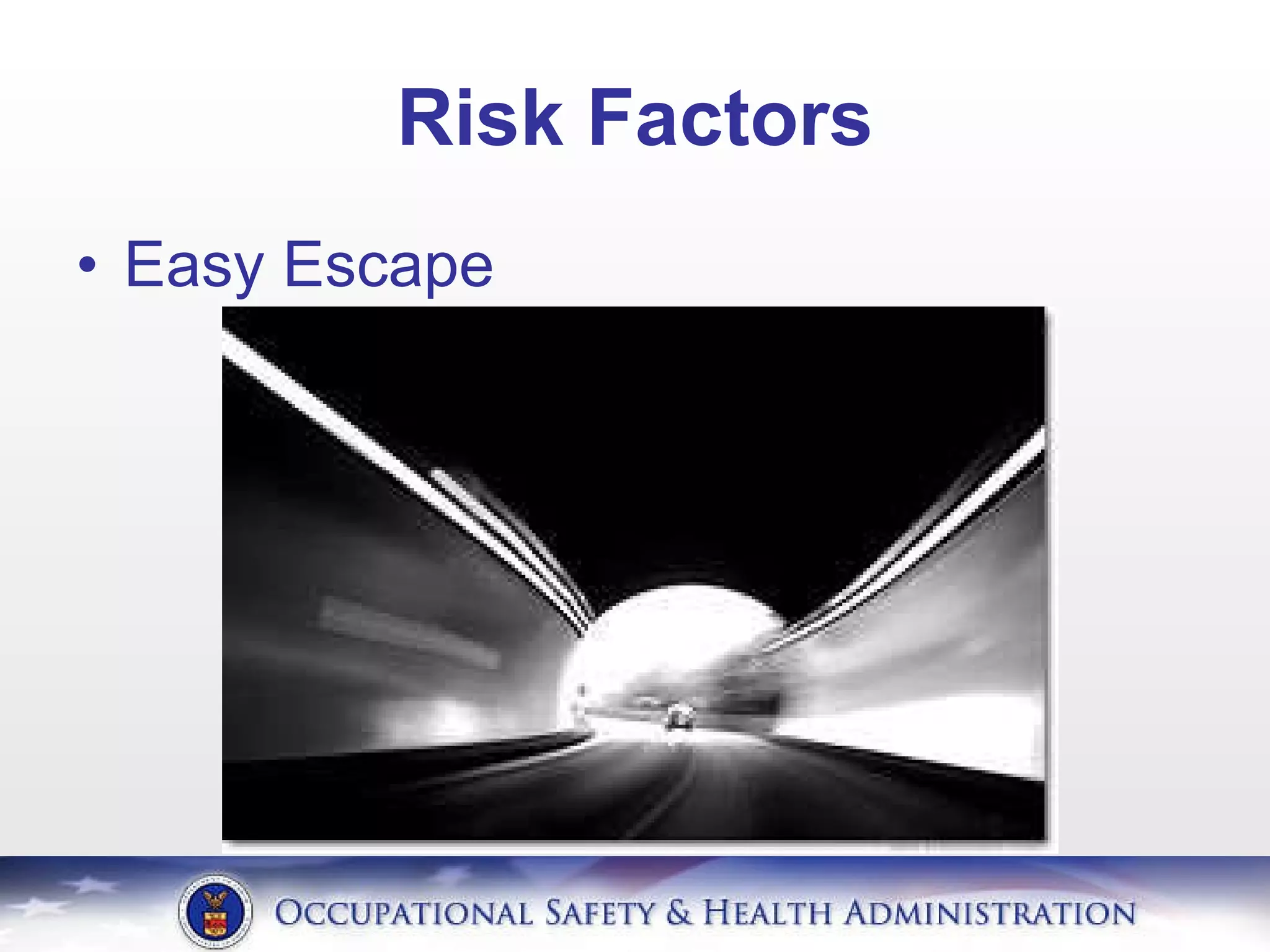 Risk Factors Easy Escape 