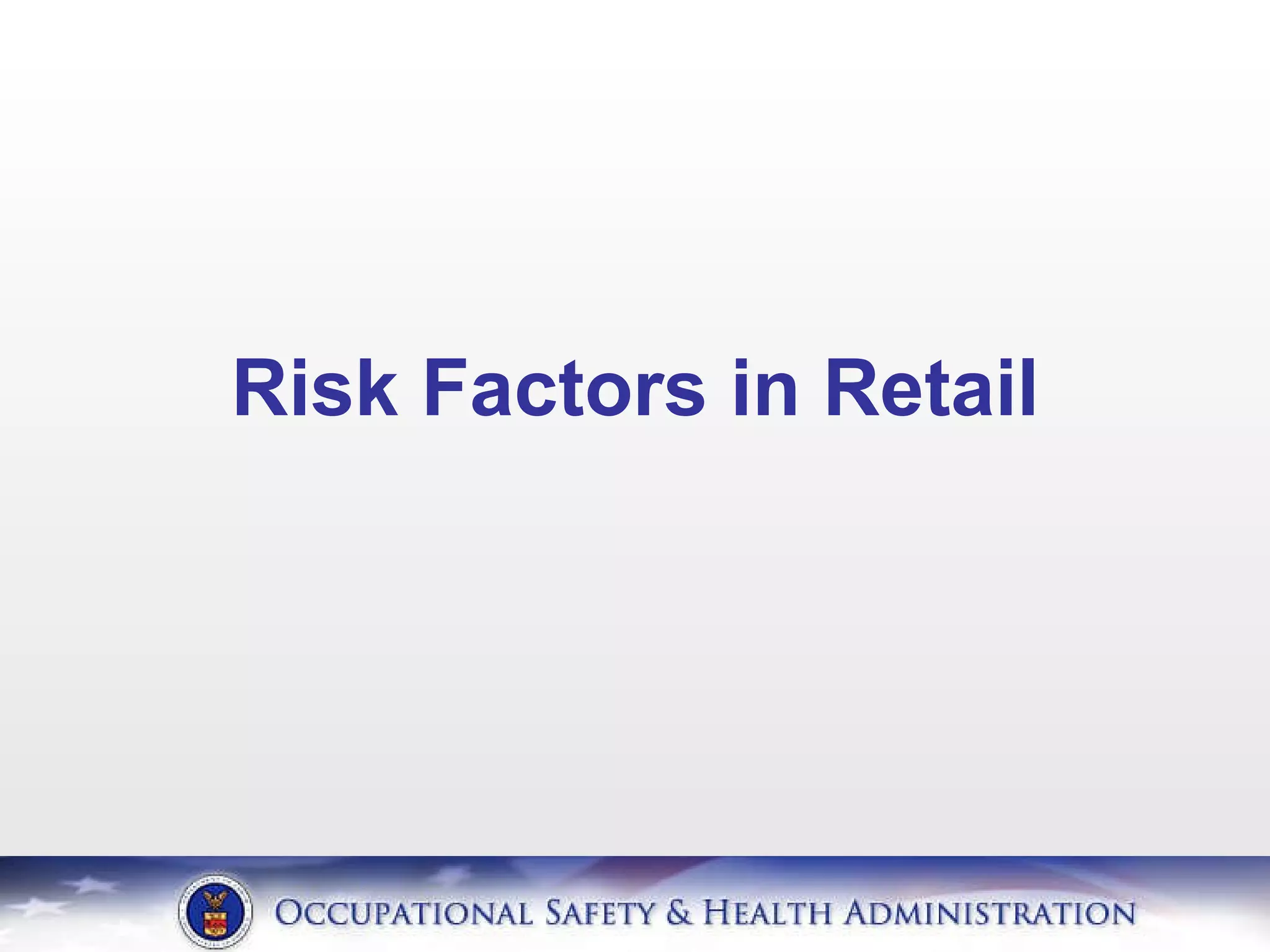 Risk Factors in Retail 