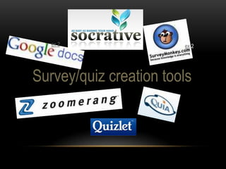 ex 2                 ex 2




Survey/quiz creation tools
 