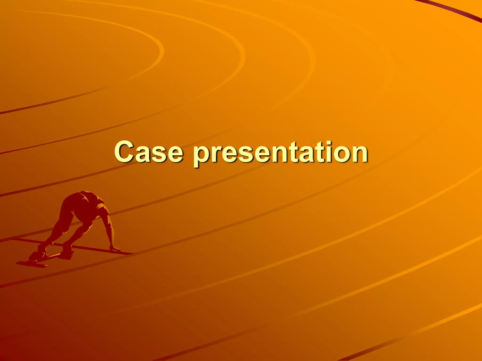Case presentation