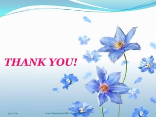 THANK YOU! 
9/17/2014 
40 
www.drjayeshpatidar.blogspot.com 