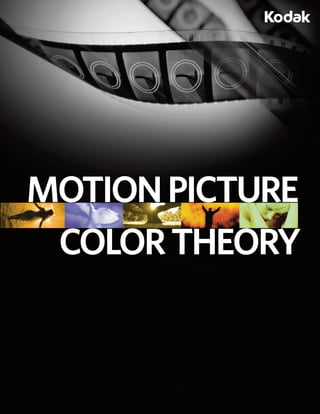 MOTIONPICTURE
COLORTHEORY
 