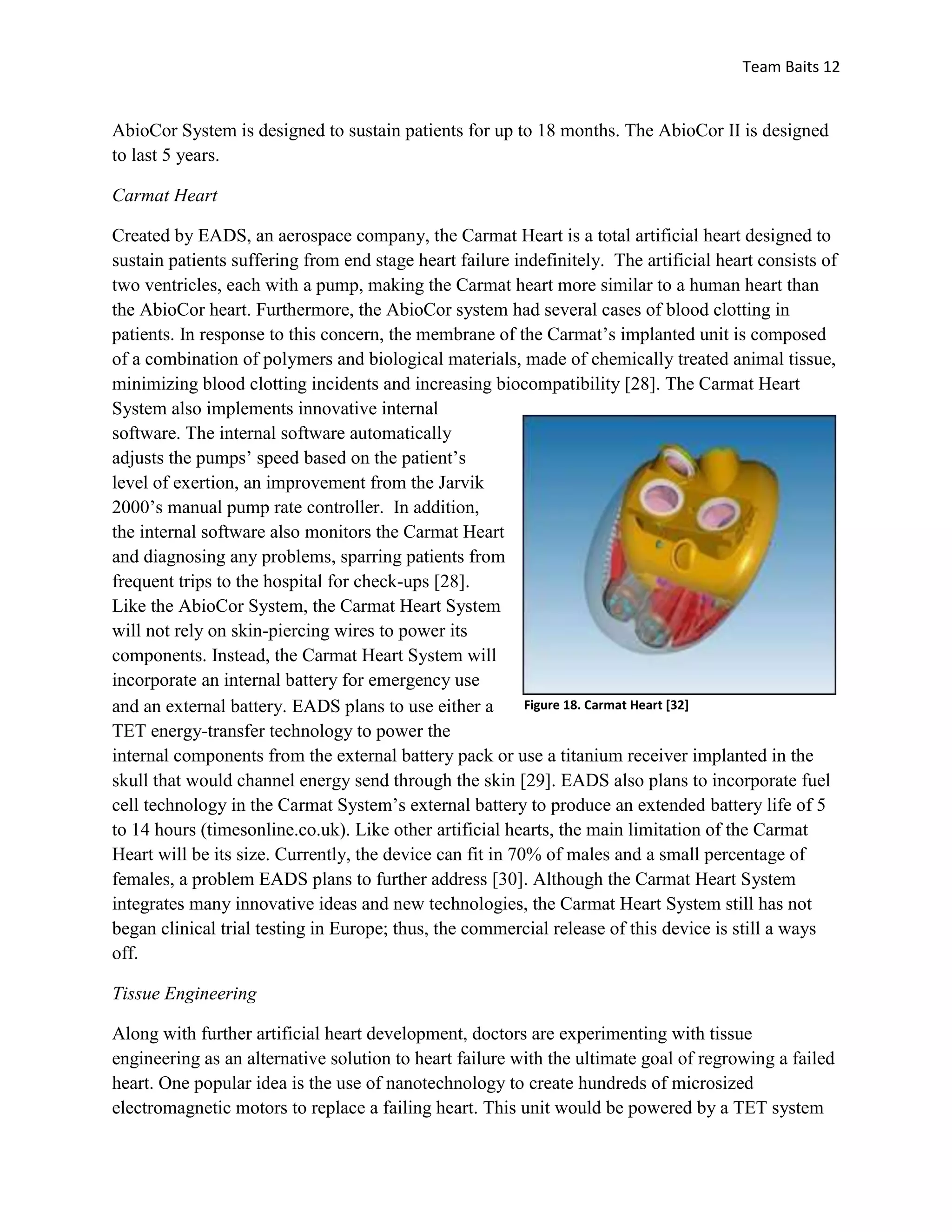 “Liotta Total Artificial Heart.” Texas Heart Institute. April 2006. Retrieved October 11th, 2009 from http://www.texasheart.org/Research/Devices/liotta.cfm