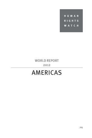 AFRICA

               H U M A N
               R I G H T S
               W A T C H




WORLD REPORT
    2012

AMERICAS




                             205
 