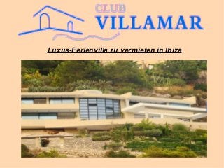 Luxus-Ferienvilla zu vermieten in Ibiza
 
