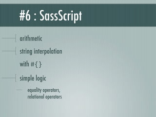 Wrangling the CSS Beast  with Sass Slide 52