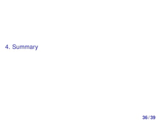 4. Summary




             36 / 39
 