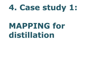 4. Case study 1:
MAPPING for
distillation
 