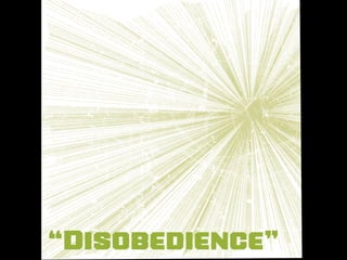 “Disobedience”