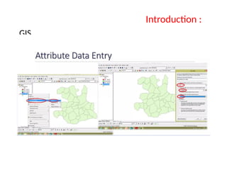 GIS
Introduction :
 