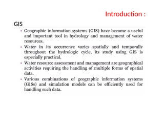 GIS
Introduction :
 